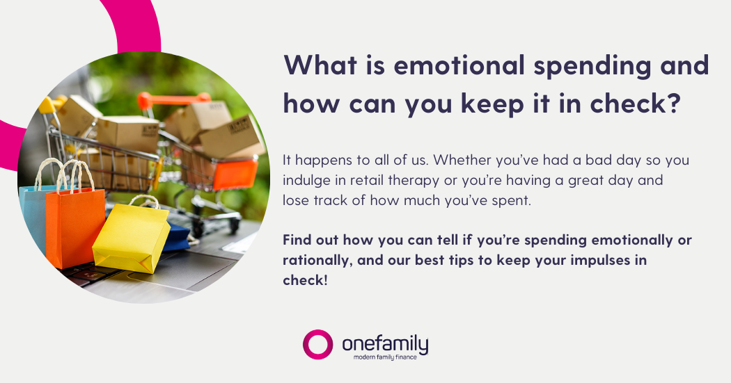 Emotional spending and how you can stay in control | OneFamily